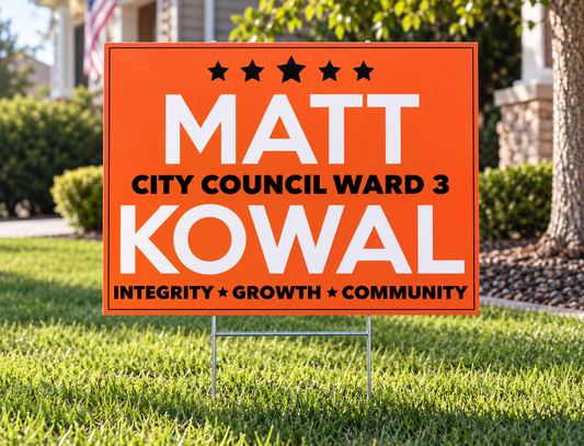 Matt Kowal City Council Yard Signs (Pack of 50)